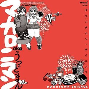 Macaroniman Aka Woodman - Downtown Science  LP LP